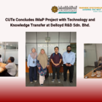 CUTe Concludes IMaP Project with Technology and Knowledge Transfer at Delloyd R&D Sdn. Bhd.